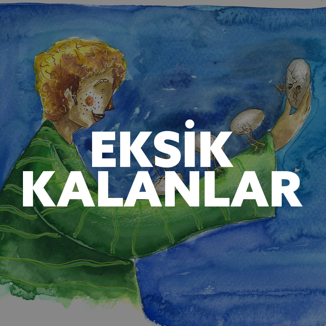 EKSİK KALANLAR